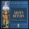 Adam's Return: The Five Promises of Male Spirituality (Unabridged) audio book by Richard Rohr