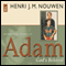 Adam: God's Beloved (Unabridged) audio book by Henri J. M. Nouwen