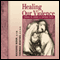 Healing Our Violence Through the Journey of Centering Prayer audio book by Richard Rohr, Thomas Keating