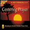 Centering Prayer: Renewing an Ancient Christian Prayer Form (Unabridged) audio book by M. Basil Pennington