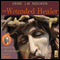 The Wounded Healer: Ministry in Contemporary Society (Unabridged) audio book by Henri J. M. Nouwen