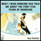 What I Wish Someone Had Told Me About the First Five Years of Marriage (Unabridged) audio book by Roy Petitfils