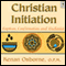 Christian Initiation: Baptism, Confirmation and Eucharist (Unabridged)