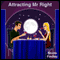 Attracting Mr Right (Unabridged) audio book by Nicole Findlay