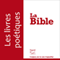 Les livres potiques - version Segond 21 audio book by divers auteurs