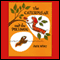 The Caterpillar and the Polliwog (Unabridged) audio book by Jack Kent