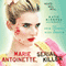 Marie Antoinette, Serial Killer (Unabridged) audio book by Katie Alender