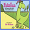 Edwina: The Dinosaur Who Didn't Know She Was Extinct (Unabridged)