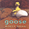 Goose (Unabridged)