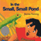 In the Small, Small Pond (Unabridged)