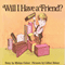 Will I Have a Friend? (Unabridged) audio book by Miriam Cohen