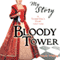 My Story: Bloody Tower (Unabridged) audio book by Valerie Wilding