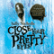 Close Your Pretty Eyes (Unabridged) audio book by Sally Nicholls