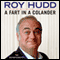 A Fart in a Colander audio book by Roy Hudd