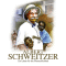 Albert Schweitzer. Ein Leben fr die Menschlichkeit