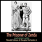 The Prisoner of Zenda audio book by Anthony Hope