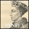 Henry V (Unabridged) audio book by William Shakespeare