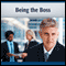 Being the Boss: Get the Work Done (Unabridged) audio book by Deaver Brown