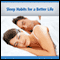 Sleep Habits for a Better Life: Best Practices (Unabridged) audio book by John Sand