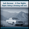 Jack Kerouac: A Few Nights on the Road with Jack (Unabridged) audio book by Deaver Brown