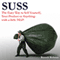 SUSS: The Easy Way to Sell Yourself, Your Product, Your Service or Your Idea - with a little NLP!