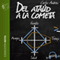 Del Ataud a la Cometa [The Coffin to the Comet] (Unabridged) audio book by Carlos Andreu
