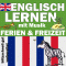 Ferien und Freizeit (Englisch Lernen mit Musik) audio book by Joachim Schwochert
