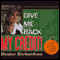 Give Me Back My Credit: One Woman's True Story of Surviving Credit Errors