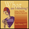 What Am I Thinking?!: Having a Baby After Postpartum Depression (Unabridged) audio book by Karen Kleiman