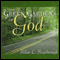 The Green Gardens of God (Unabridged)