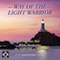 Way of the Light Warrior (Unabridged) audio book by C. T. Shooting Star