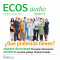 ECOS audio - Qu profesin tienes? 11/2013. Spanisch lernen Audio - Spanisch fr den Beruf audio book by div.