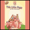 Mother Goose: This Little Piggy Favorite Songs (Unabridged) audio book by Soundprints