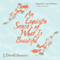 An Exquisite Sense of What Is Beautiful (Unabridged) audio book by J. David Simons