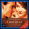 Chocolat audio book by Joanne Harris