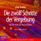 Die zwlf Schritte der Vergebung. Aus der Tiefe des Herzens leben audio book by Paul Ferrini