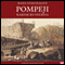 Pompeji bakom ruinerna [Behind the Pompeii Ruins] (Unabridged)