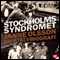 Stockholmssyndromet: en sjlvbiografi [Stockholm Syndrome: An Autobiography] (Unabridged) audio book by Janne Olsson