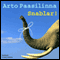 Snablar! [Trunks!] (Unabridged) audio book by Arto Paasilinna, Camilla Frostell (translator)