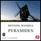 Pyramiden [The Pyramid] (Unabridged) audio book by Henning Mankell