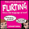 The Little Book of Flirting: Learn the Language of Love! (Unabridged) audio book by Stewart Ferris