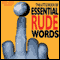 The Little Book of Essential Rude Words (Unabridged) audio book by Jake Harris