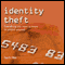Identity Theft: Everything You Need to Know to Protect Yourself (Unabridged) audio book by Gavin Mills