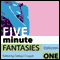 Five Minute Fantasies: Erotic Stories Collection One (Unabridged) audio book by Cathryn Cooper