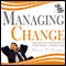 Managing Change: Adapt and Evolve Your Organisation to Keep Ahead in a Changing World (Unabridged)