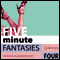 Five Minute Fantasies: Erotic Stories Collection Four audio book by Cathryn Cooper