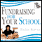Fundraising for Your School (Unabridged) audio book by Pauline Rowson