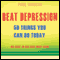 Beat Depression - 50 Things You Can Do Today: An Easy Self-Help Guide (Unabridged) audio book by Paul Vincent
