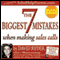 The 7 Biggest Mistakes When Making Sales Calls (Unabridged)