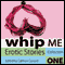 Whip Me: Erotic Stories Collection One audio book by Cathryn Cooper